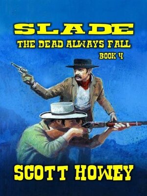 cover image of Slade--The Dead Always Fall